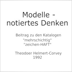 Link zum Essay: Modelle - notiertes Denken