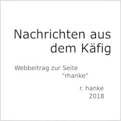 Link zum Essay: Nachrichten aus dem Käfig