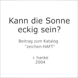 Link zum Essay: kann die Sonne eckig sein